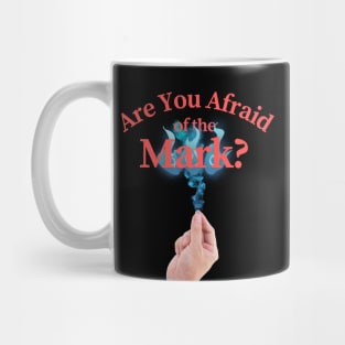 Funny Retro "Are You Afraid Of The Mark?" 90s Parody Mug